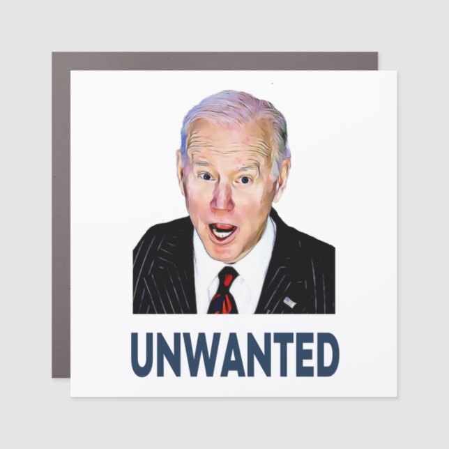 Biden Unwanted Anti Idiot Dumb Joe Car Magnet (Front)
