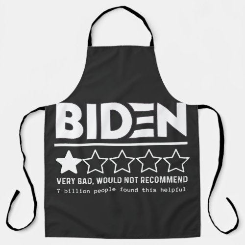 Biden Very Bad Would Not Recommend T_Shirt Apron