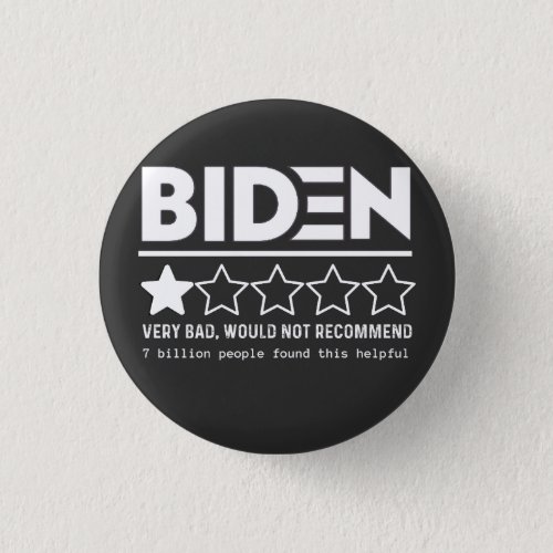 Biden Very Bad Would Not Recommend T_Shirt Button