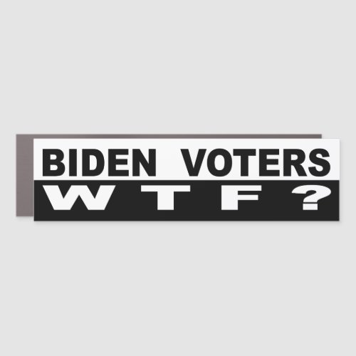 Biden Voters W T F Car Magnet