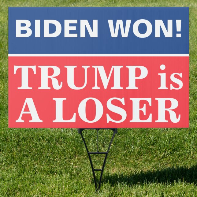 Biden Wins Trump is a Loser Sign (Insitu)