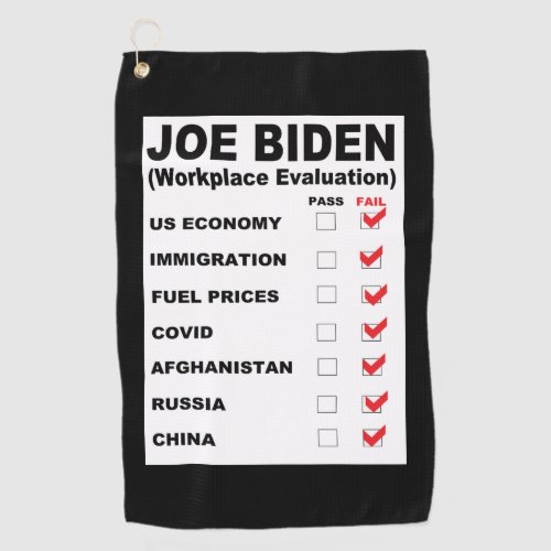 Biden Workplace Evaluation Golf Towel