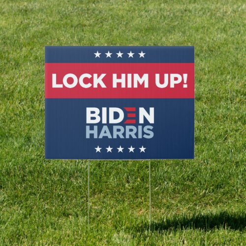 Biden Yard Sign _ LOCK HIM UP