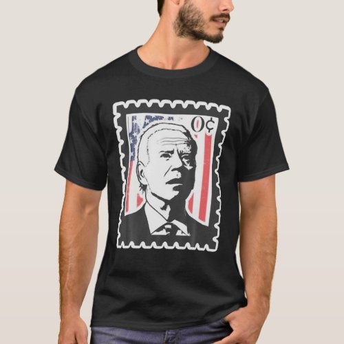 Biden Zero Cents Stamp 0 President Biden No Cents T_Shirt