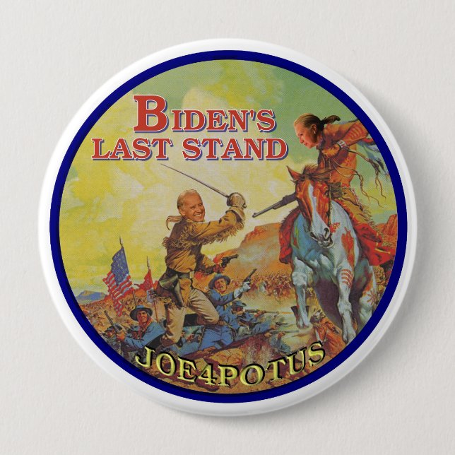 Biden's Last Stand Button (Front)