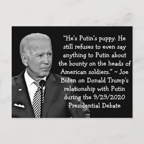 Bidens Quotes on Trumps Putin Relationship Postcard