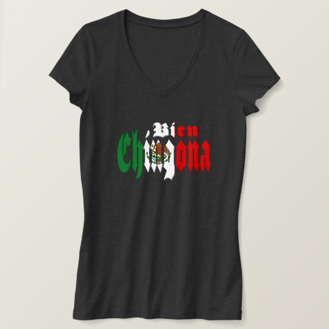 Bien Chingona T-Shirt (Design Front)