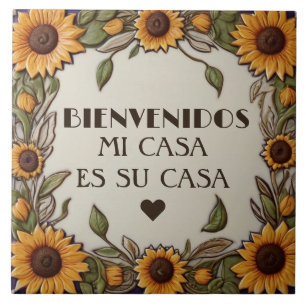 Bienvenidos Mi Casa Es Su Casa Sunflower Welcome Ceramic Tile