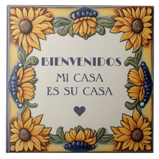 Bienvenidos Mi Casa Es Su Casa Sunflowers Plaque Ceramic Tile (Front)