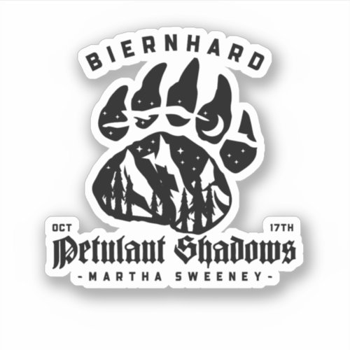 Biernhard Bears Petulant Shadows October 17th Sticker