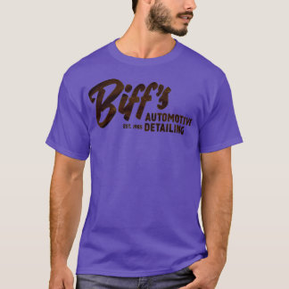 Biff's Auto Detailing Funny T-Shirt