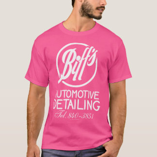 Biff'S Automotive Detailing Funny Back To The Futu T-Shirt