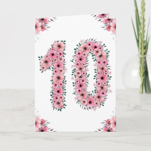 Big 10th Birthday Girl Pink Flowers Green Foliage Card