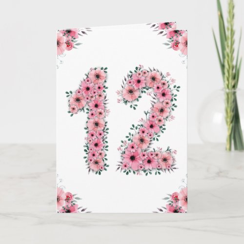 Big 12th Birthday Girl Pink Flowers Green Foliage Card