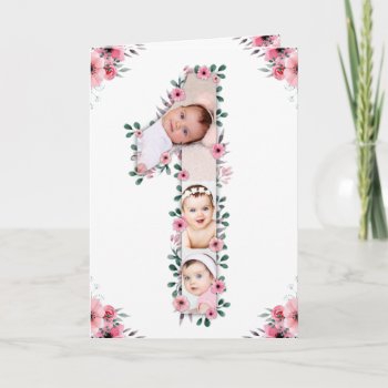 Big 1st Birthday Girl Photo Collage Pink Flower Card by SorayaShanCollection at Zazzle
