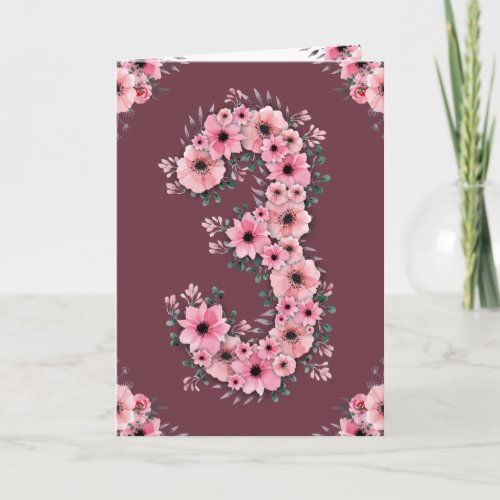 Big 3rd Birthday Pink Flowers Green Foliage Girl Card