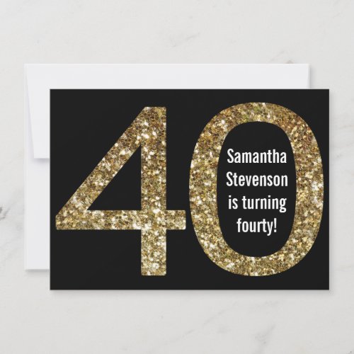 Big 4_0 Birthday Gold Glitter_Look 40th Party Invitation