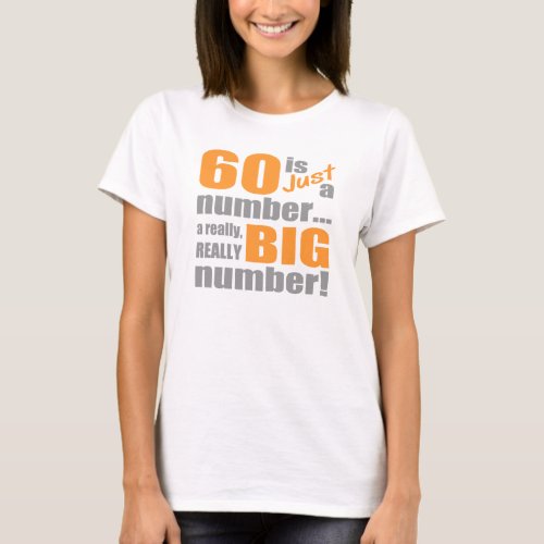 Big 60th Birthday T_Shirt