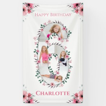 Big 6th Birthday Girl Photo Collage Pink Flower Banner by SorayaShanCollection at Zazzle
