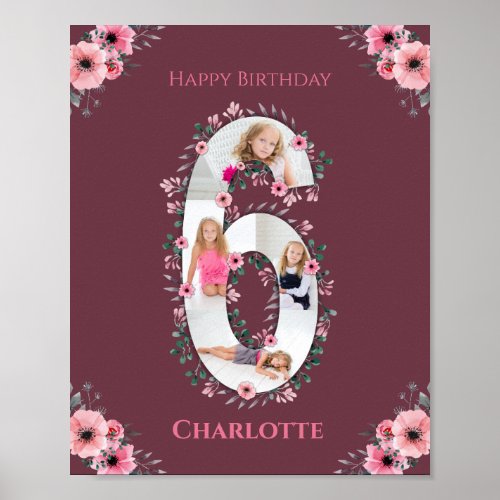 Big 6th Birthday Girl Photo Collage Pink Flower Poster