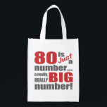 Big 80th Birthday Grocery Bag<br><div class="desc">A unique birthday gag gift idea that says '30 is just a number...  a really,  really big number!'</div>