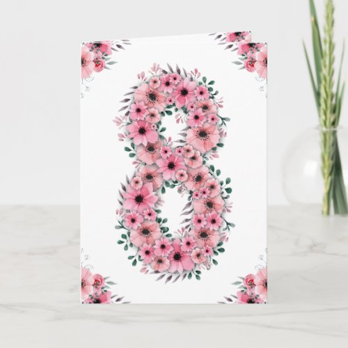Big 8th Birthday Girl Pink Flowers Green Foliage Card