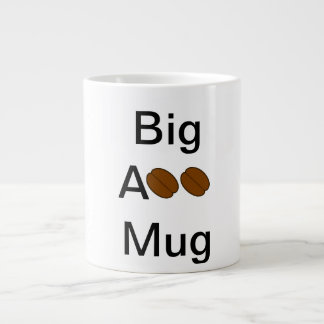 Big A** Mug 20 oz mug