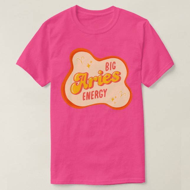 Big Aries Energy T-Shirt (Design Front)