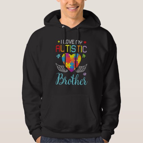 Big Autism Puzzle Heart I Love My Autistic Brother Hoodie