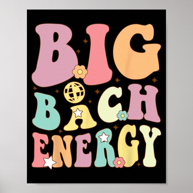 Big Bach Energy Bride Bridesmaid Groovy Bacheloret Poster (Front)