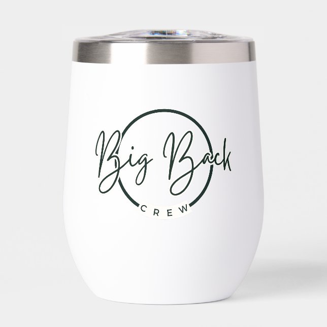 Big Back Crew Water Bottle/Tumbler Thermal Wine Tumbler (Front)
