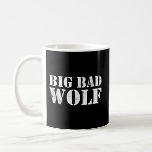 Big Bad And Wolf Wolves Werewolf Dog Coffee Mug