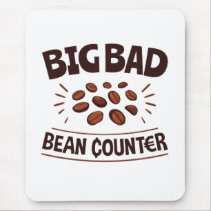 Big Bad Bean Counter Funny Accountant CPA Mouse Pad