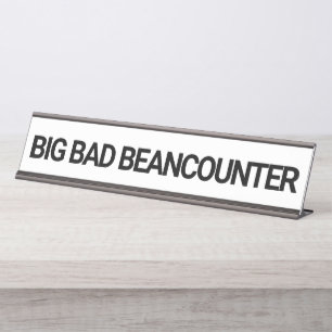 Big Bad Beancounter Funny CPA Accountant Desk Name Plate