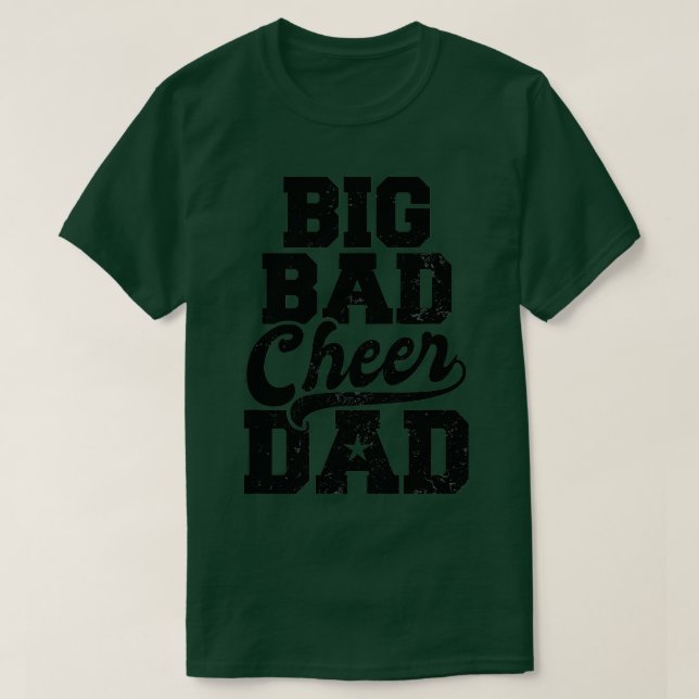 Big Bad Cheer Dad Design Cheer Coach  T-Shirt (Design Front)