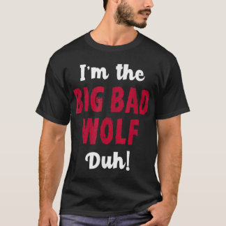 Big Bad Wolf Costume Shirt Halloween  Duh Funny161