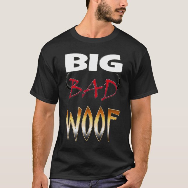 BIG BAD WOOF Shirt (Front)