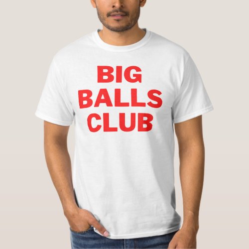 Big Balls Club Red  Best Gift  T_shirt