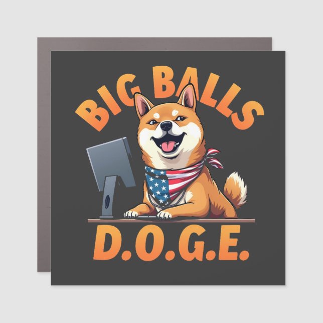 Big Balls Doge Department of Government Efficiency Car Magnet (Front)