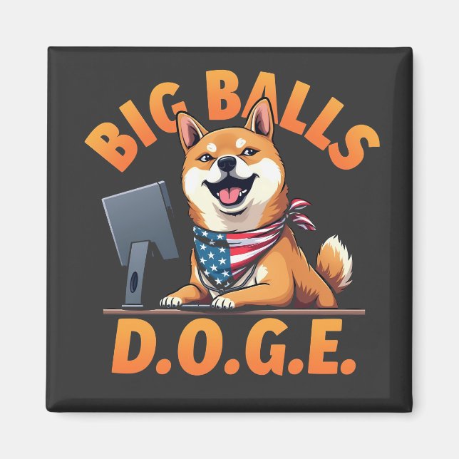 Big Balls Doge Department of Government Efficiency Magnet (Front)