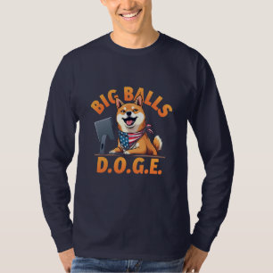 Big Balls Doge Department of Government Efficiency T-Shirt