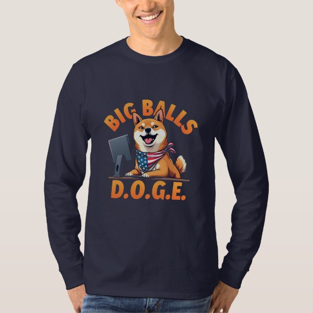 Big Balls Doge Department of Government Efficiency T-Shirt (Front)