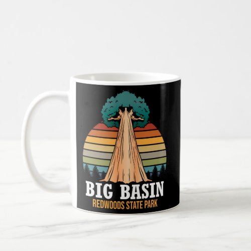 Big Basin Redwoods State Park Giant Sequoia Tree C Coffee Mug