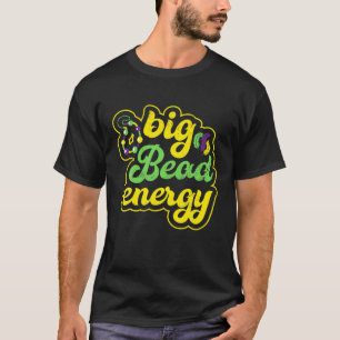 Big Bead Energy Carnival Funny Vintage Mardi Gras T-Shirt