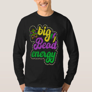 Big Bead Energy Carnival Mardi Gras Costume Men W T-Shirt