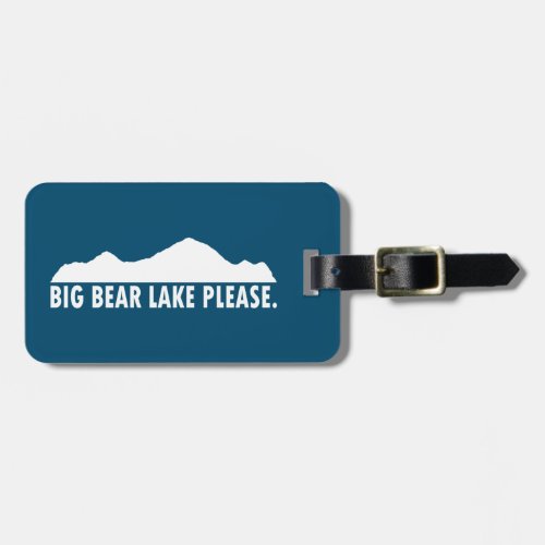 Big Bear Lake California Please Luggage Tag