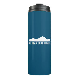 Big Bear Lake California Please Thermal Tumbler