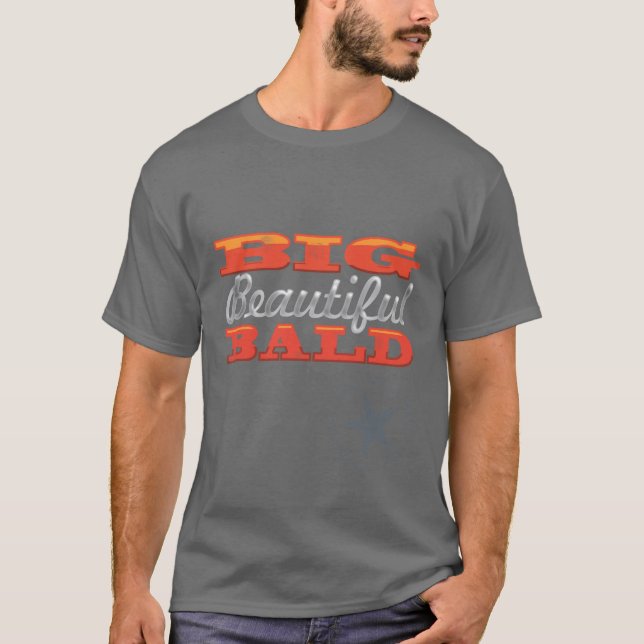 "Big Beautiful Bald" Basic Dark T-Shirt (Front)