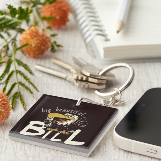 BIG BEAUTIFUL BILL KEYCHAIN (Front Right)