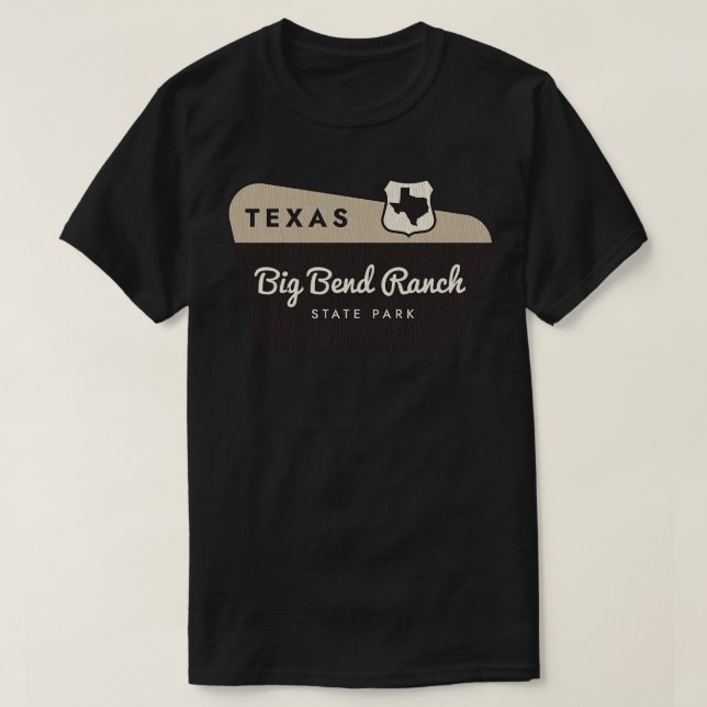 Big Bend Ranch State Park Texas Welcome Sign T-Shirt (Design Front)
